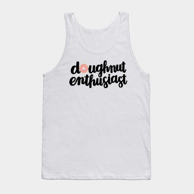 Doughnut Enthusiast Script (Pink) Tank Top by wijangco12